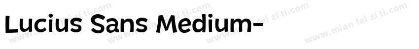 Lucius Sans Medium字体转换